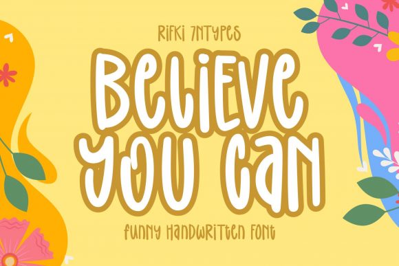 Believe You Can: A Font That Radiates Charm and Confidence