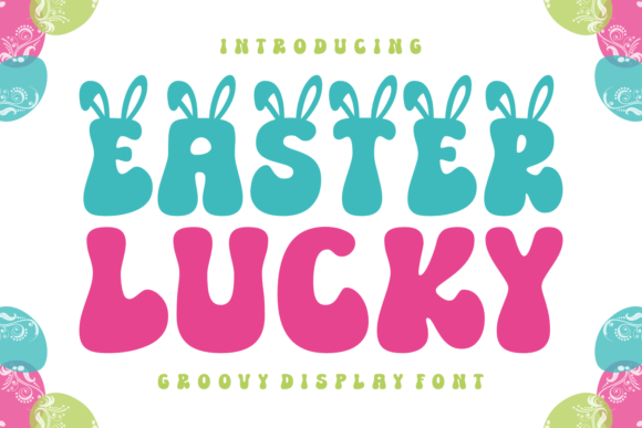 Easter Lucky: Retro Easter Font for Groovy Design Projects